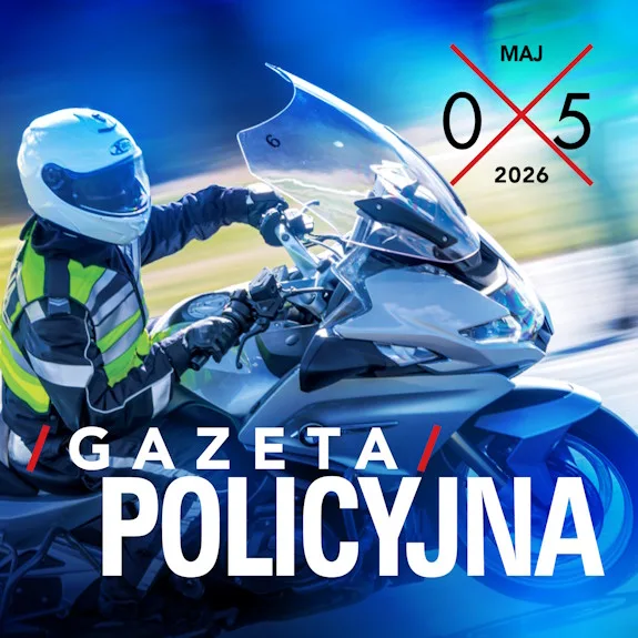 Gazeta Policyjna – maj 2026